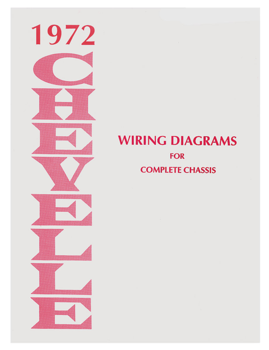 Wiring Diagram Manual, Complete Chassis, 1972 Chevelle/El Camino 1 Wiring Diagram Manual, Complete Chassis, 1972 Chevelle/El Camino