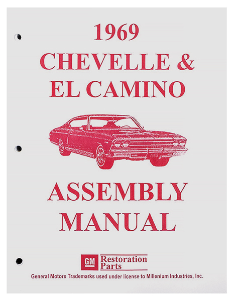 Factory Assembly Manual, 1969 Chevelle/El Camino 1 Factory Assembly Manual, 1969 Chevelle/El Camino