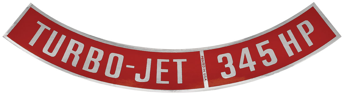 Decal, Air Cleaner, 1964-77 Chevelle/El Camino/Monte Carlo, Turbo-Jet 345HP 1 Decal, Air Cleaner, 1964-77 Chevelle/El Camino/Monte Carlo, Turbo-Jet 345HP