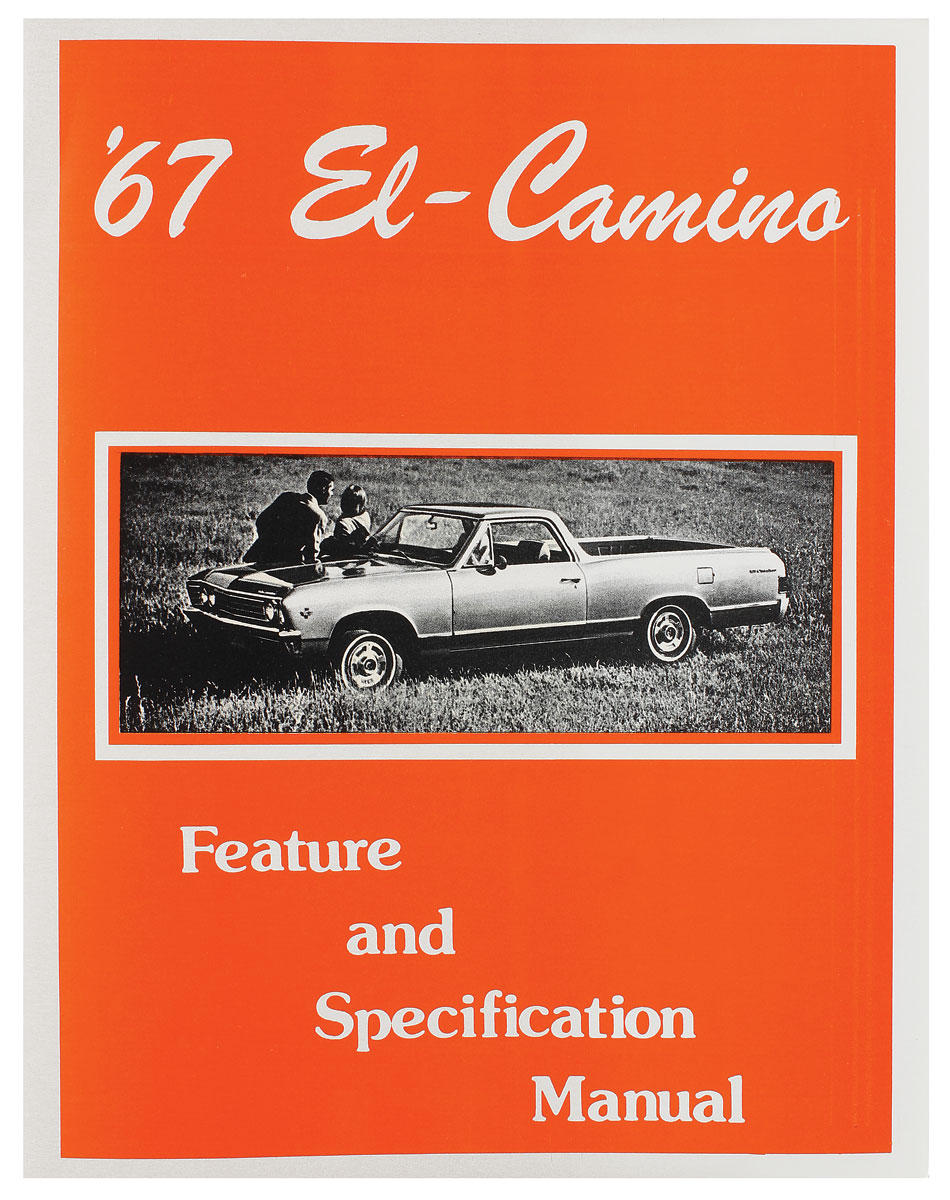 Manual, Illustrated Facts & Features, 1967 El Camino 1 Manual, Illustrated Facts & Features, 1967 El Camino