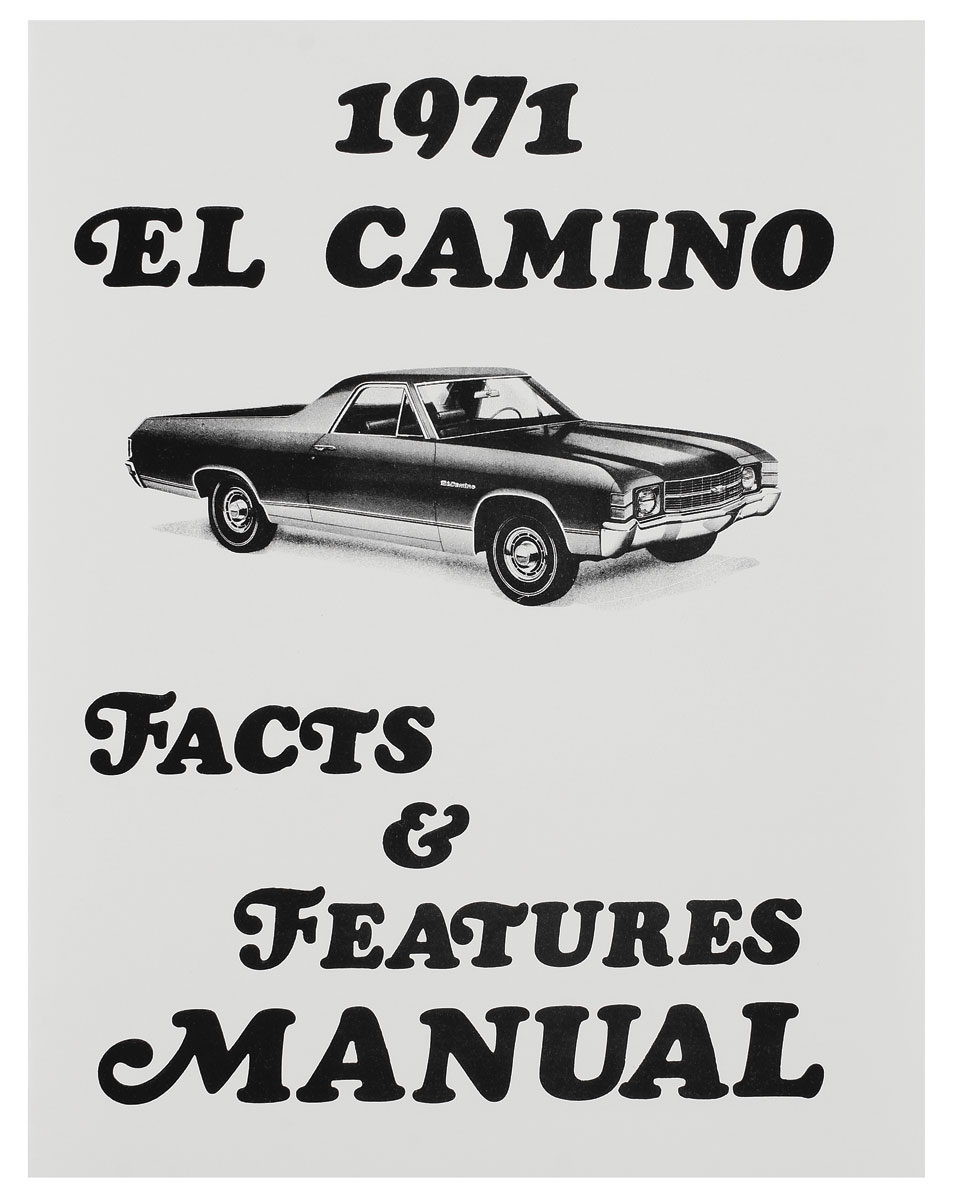 Manual, Illustrated Facts & Features, 1971 El Camino 1 Manual, Illustrated Facts & Features, 1971 El Camino