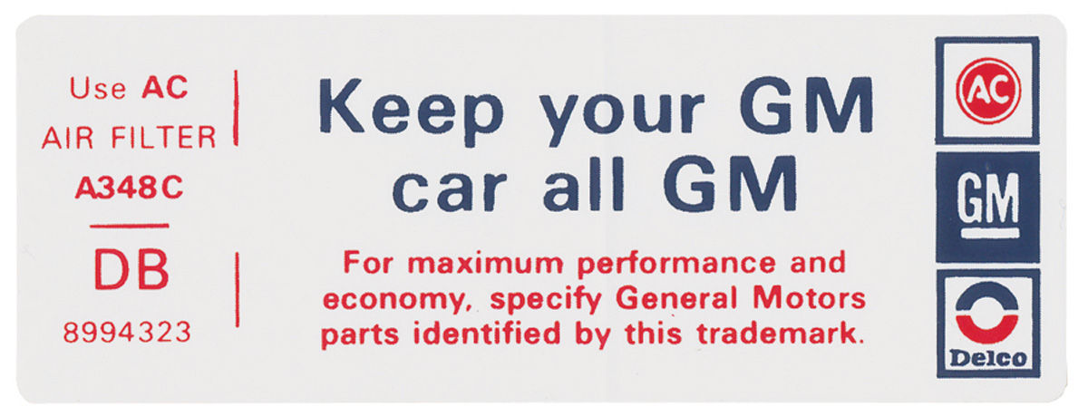 Decal, Air Cleaner, 1974 Cadillac, Keep Your GM Car All GM, DB 8994323 1 Decal, Air Cleaner, 1974 Cadillac, Keep Your GM Car All GM, DB 8994323