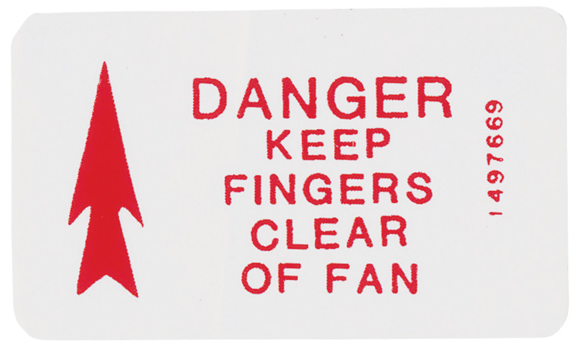 Decal, Fan Caution, 1970 Cadillac 1 Decal, Fan Caution, 1970 Cadillac