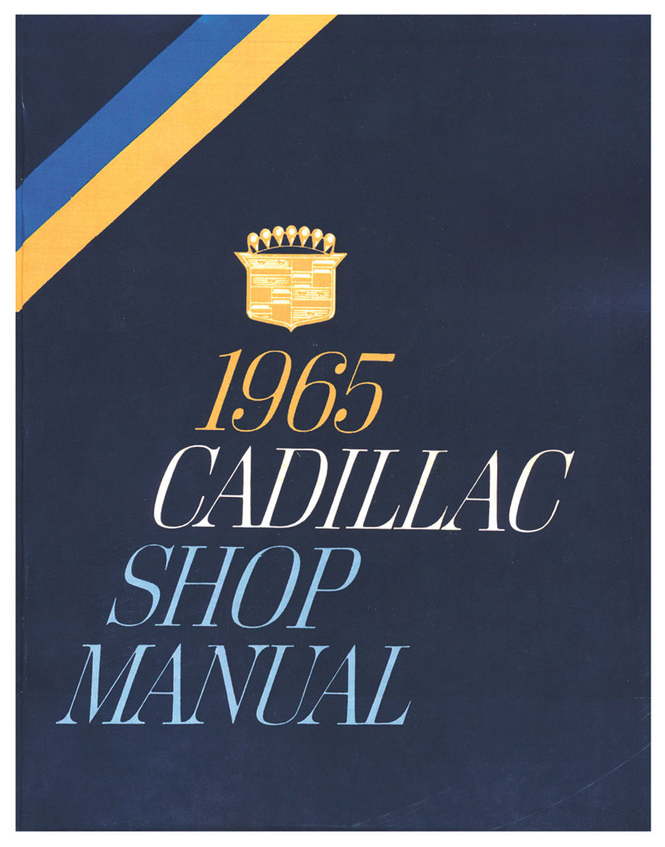 Service Manual, Chassis, 1965 Cadillac 1 Service Manual, Chassis, 1965 Cadillac