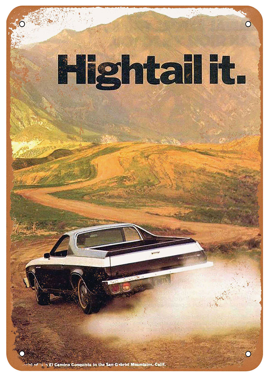 Sign, Aluminum 10"x14", 1973 El Camino Hightail 1 Sign, Aluminum 10"x14", 1973 El Camino Hightail