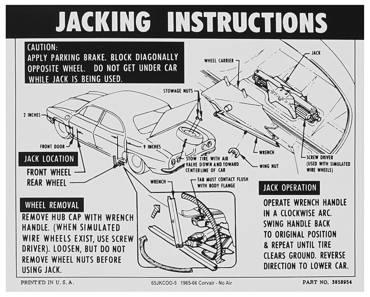 Decal, Jacking Instructions, 1965-66 Corvair, w/o AC, 3858954, Dated: 6-26-64 1 Decal, Jacking Instructions, 1965-66 Corvair, w/o AC, 3858954, Dated: 6-26-64