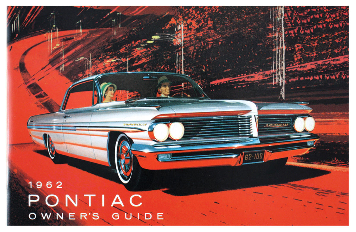 Owners Manual, 1962 Bonneville/Catalina/Grand Prix 1 Owners Manual, 1962 Bonneville/Catalina/Grand Prix