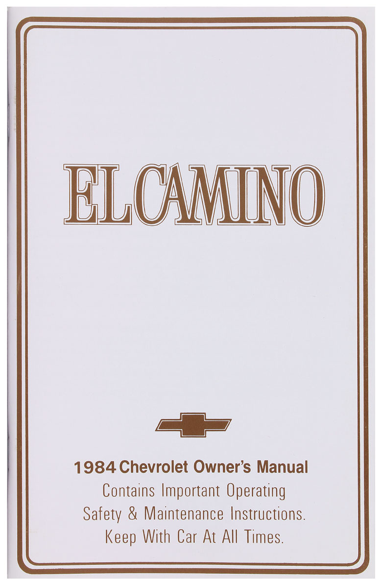 Owners Manual, 1984 El Camino 1 Owners Manual, 1984 El Camino