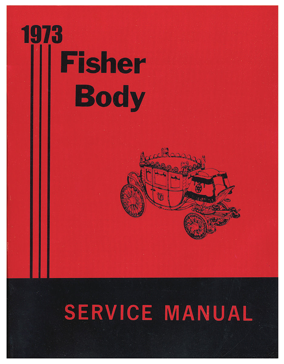 Body Service Manual, Fisher Body, 1973 GM 1 Body Service Manual, Fisher Body, 1973 GM
